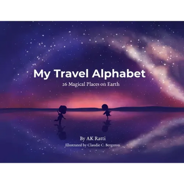 My Travel Alphabet: 26 Magical Places on Earth