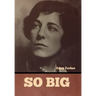 So Big