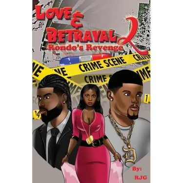 Love & Betrayal: Part 2: Rondo's Revenge