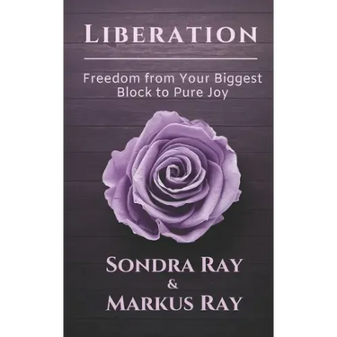 Liberation: Freedom from Your Biggest Block to Pure Joy