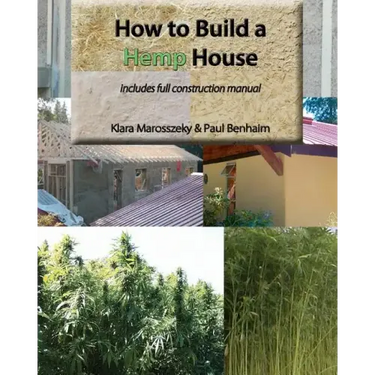 How to build a HEMP HOUSE