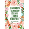 3 Months from Now You Will Thank Yourself Meal: Fitness Planner Page, Meal and Exercise Planner, Diet Fitness Health Planner, Gym Planner