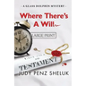 Where There's A Will: A Glass Dolphin Mystery - LARGE PRINT EDITION