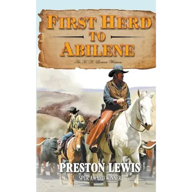 First Herd To Abilene: An H.H. Lomax Western