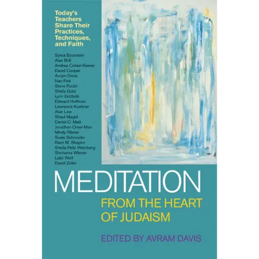Meditation from the Heart of Judaism