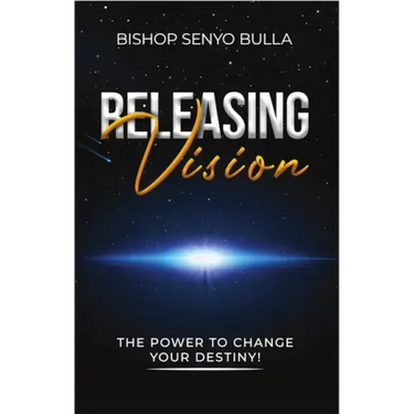 Releasing Vision / Kingdom Wealth: The Power to Change Your Destiny / Keys to Accessing Your Financial Destiny