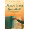 Letters to my Grandkids: Sharing God's Stories from the book of Genesis