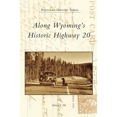 Along Wyoming's Historic Highway 20