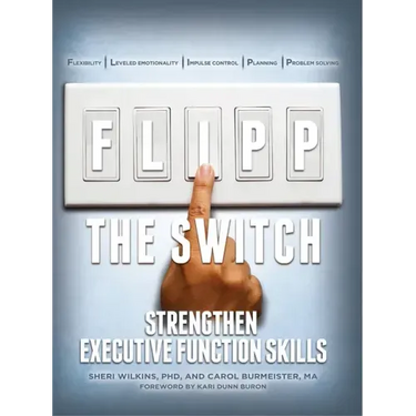 Flipp the Switch: Strengthen Executive Function Skills