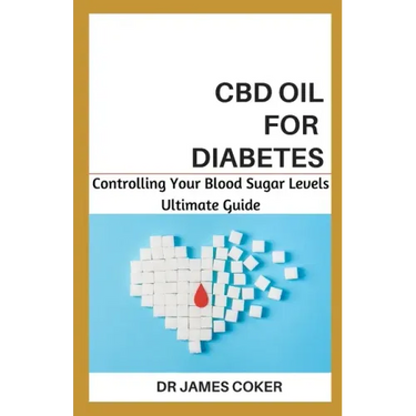 CBD Oil for Diabetes: Controlling Your Blood Sugar Level