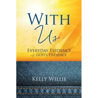 With Us: Everyday Evidence of God's Presence