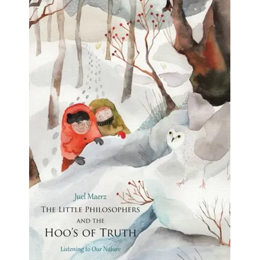 The Little Philosophers and the Hoo's of Truth: Listening to Our Nature
