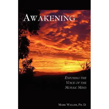 Awakening: Exposing the Voice of the Mosaic Mind