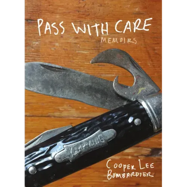 Pass with Care: Memoirs