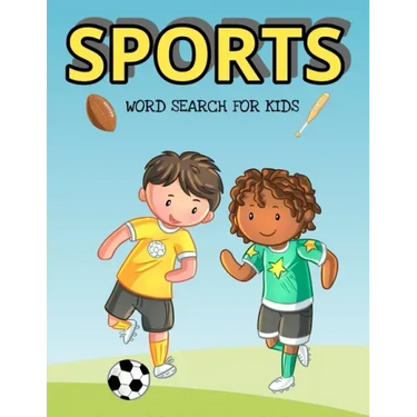 Sports Word Search For Kids: Over 1000 Words To Find - Puzzles Include Baseball, Football, Soccer And Much More
