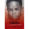 Fragments A.K.A. Incomplete Thoughts: Fragments