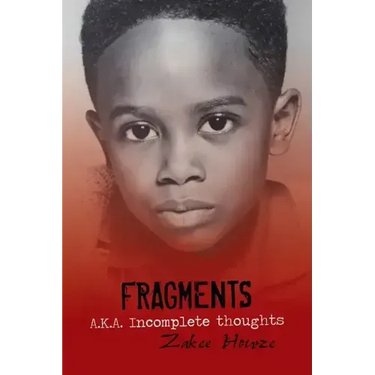 Fragments A.K.A. Incomplete Thoughts: Fragments
