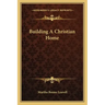 Building a Christian Home
