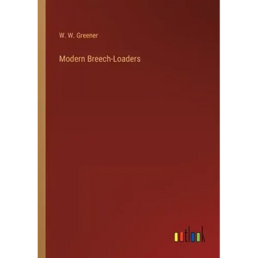 Modern Breech-Loaders