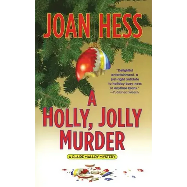 A Holly, Jolly Murder: A Claire Malloy Mystery
