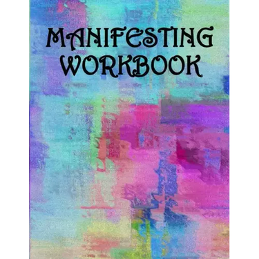 Manifesting Workbook