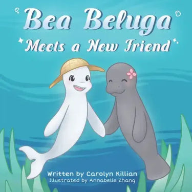 Bea Beluga Meets a New Friend