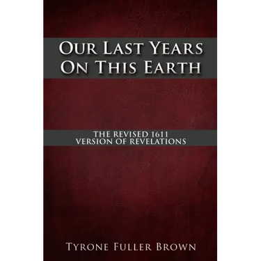 Our Last Years on This Earth