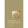 Awakening the Energies of Love: Discovering Fire for the Second Time