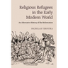 Religious Refugees in the Early Modern World