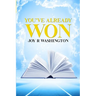 You've Already Won