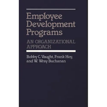 Employee Development Programs: An Organizational Approach
