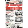 The Involution of Humanity - From the Lies of History to the Truth of the Mind