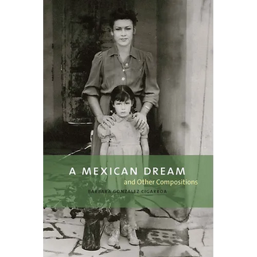 A Mexican Dream: And Other Compositions