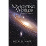 Navigating Worlds: Collected Essays Vol. 2 (2006-2020)