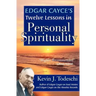Edgar Cayce's Twelve Lessons in Personal Spirituality