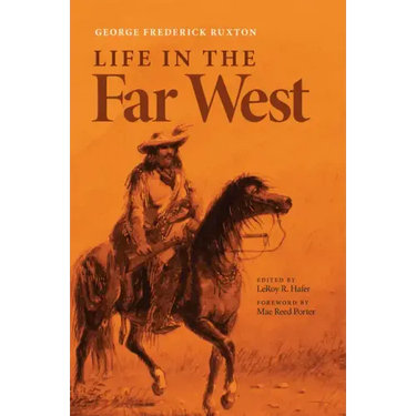 Life in the Far West: Volume 14