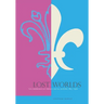 Lost Worlds: The Emergence of French Social History, 1815-1970