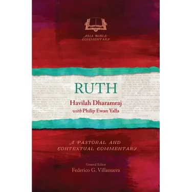 Ruth: A Pastoral and Contextual Commentary