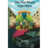 The First Bloom Goes Home