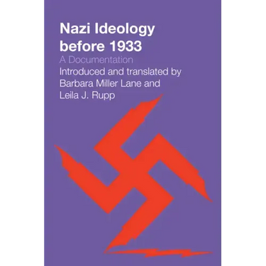 Nazi Ideology before 1933: A Documentation