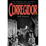 Corregidor: The American Alamo of World War II