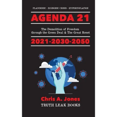 Agenda 21 Exposed!: The Demolition of Freedom through the Green Deal & The Great Reset 2021-2030-2050 Plandemic - Economic Crisis - Hyperinflation