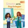 Simone and the Psychologist: A story about Anorexia Nervosa (an eating disorder)