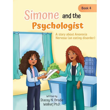 Simone and the Psychologist: A story about Anorexia Nervosa (an eating disorder)
