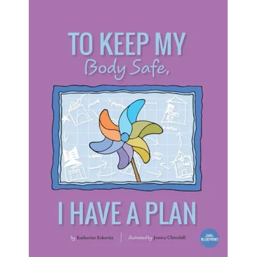 To Keep My Body Safe, I Have A Plan