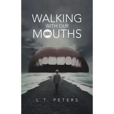Walking with Our Mouths