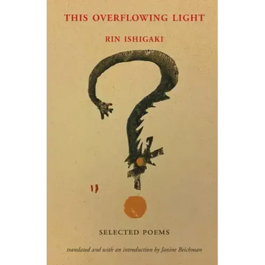 This Overflowing Light: Selected Poems
