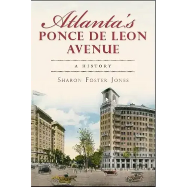 Atlanta's Ponce de Leon Avenue: A History