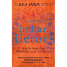 A Tale of Indian Heroes; Being the Stories of the Mâhâbhârata and Râmâyana