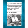 Conservative Essays, Legal and Political. Volume 3 of 4